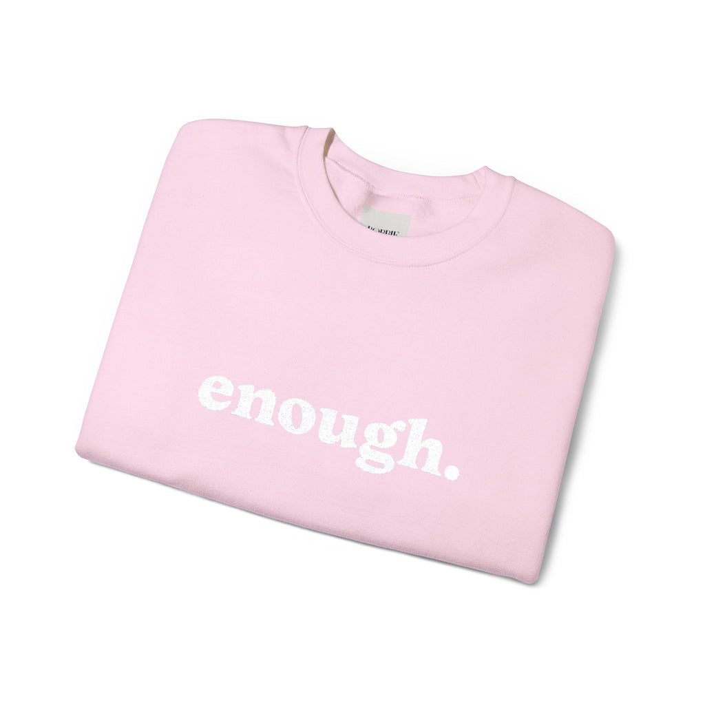 “Enough.” Embroidered Affirmation Crew Neck Sweatshirt
