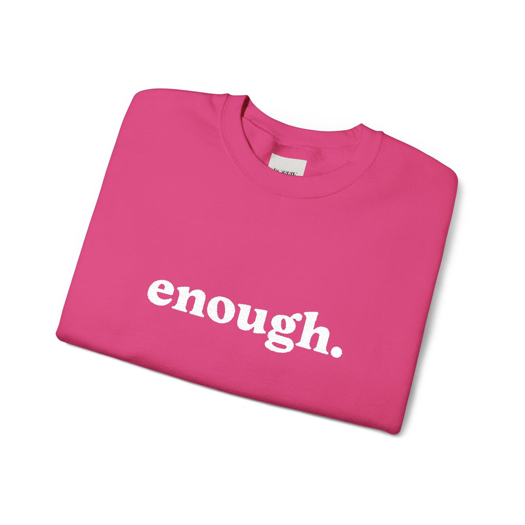 “Enough.” Embroidered Affirmation Crew Neck Sweatshirt