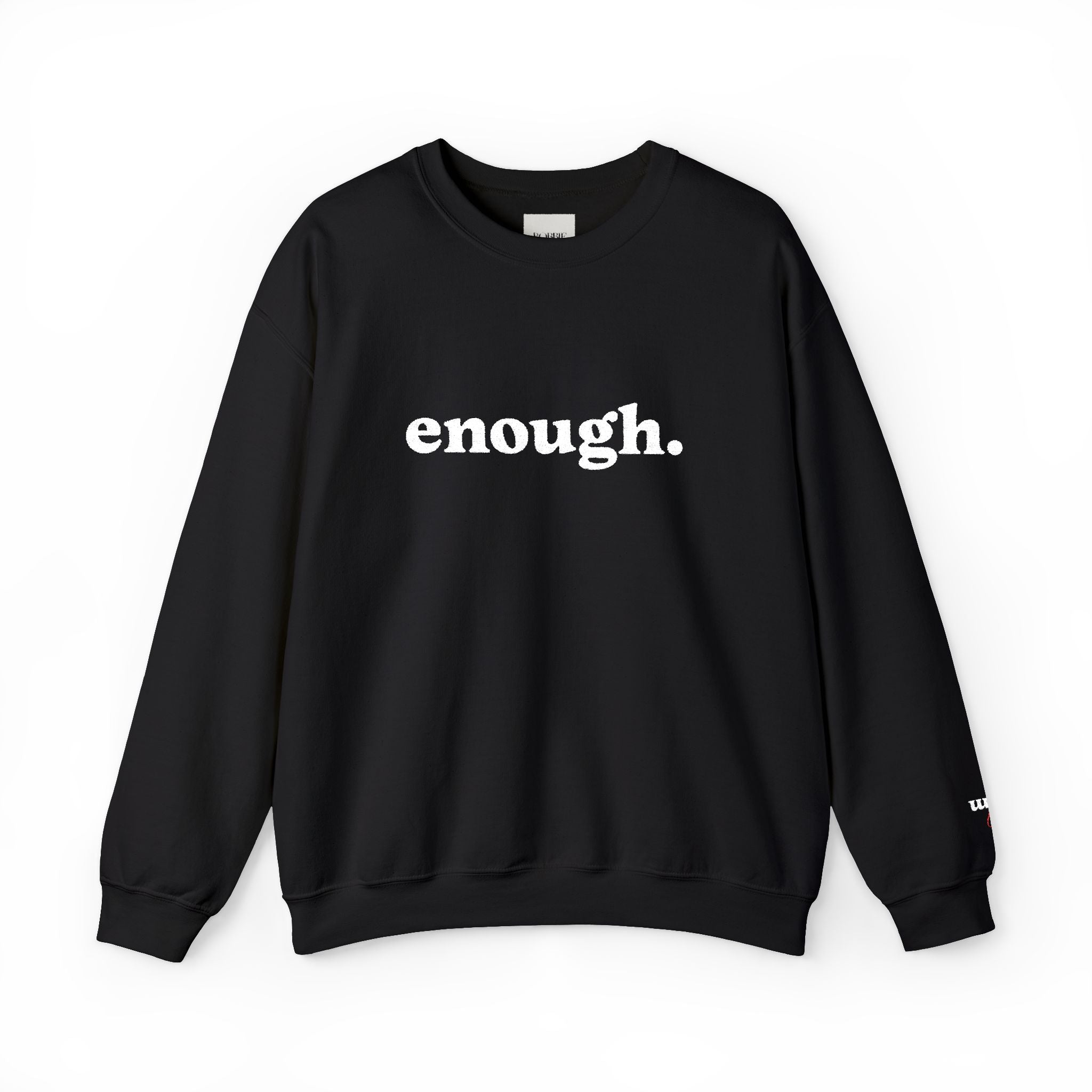 “Enough.” Embroidered Affirmation Crew Neck Sweatshirt