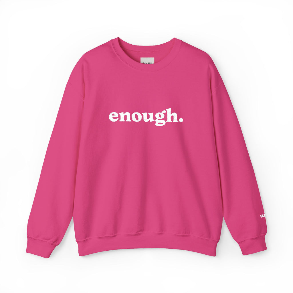 “Enough.” Embroidered Affirmation Crew Neck Sweatshirt