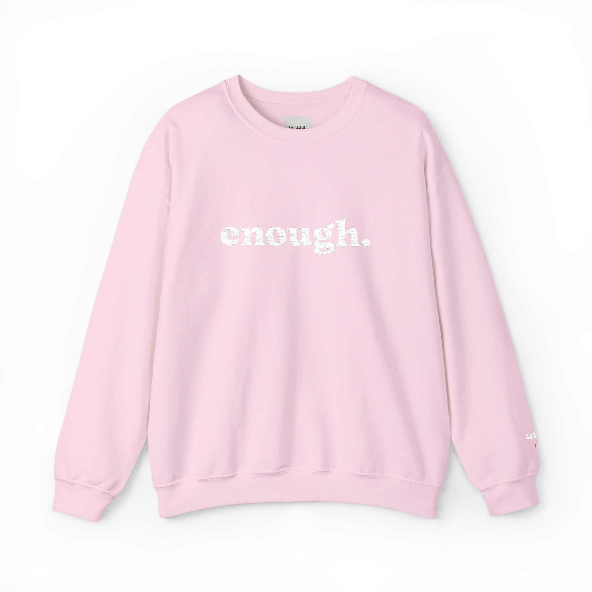 “Enough.” Embroidered Affirmation Crew Neck Sweatshirt
